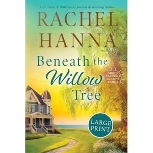 Beneath The Willow Tree -- Rachel Hanna